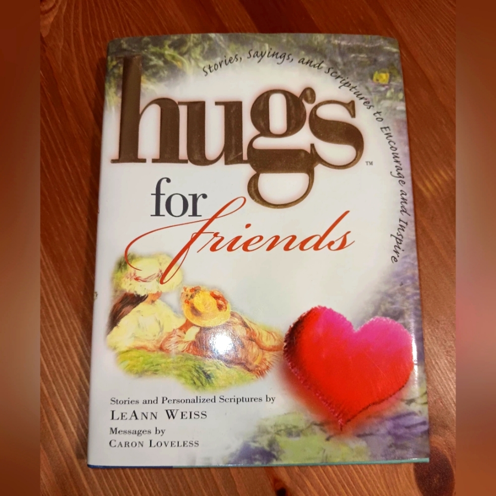 Hugs for Friends by LeAnn Weiss/ New